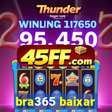 bra365 baixar